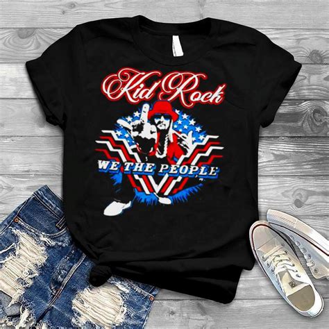 Kid Rock We The People Stars And Stripes Shirt