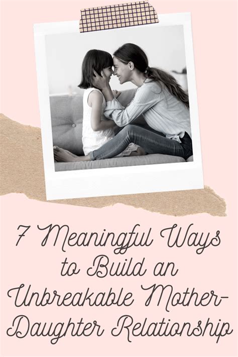 7 Meaningful Ways To Build An Unbreakable Mother Daughter Relationship