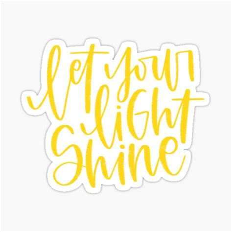 Let Your Light Shine Sticker For Sale By Savmalynne Redbubble