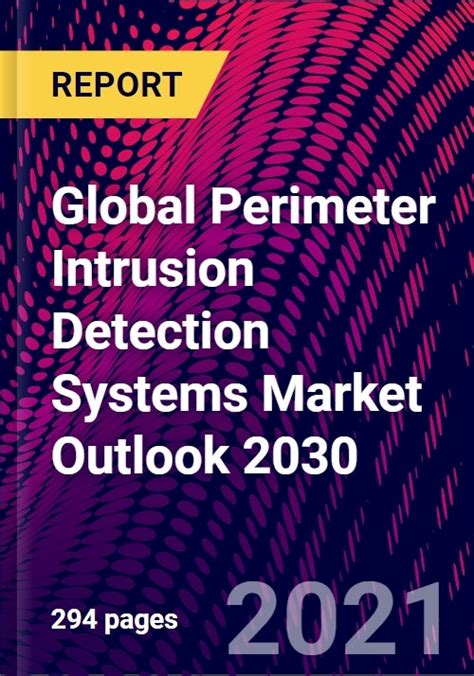 Global Perimeter Intrusion Detection Systems Market Outlook 2030