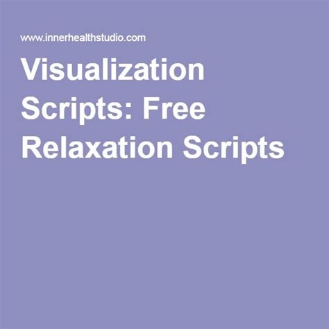 Visualization Scripts Free Relaxation Scripts Relaxation Scripts