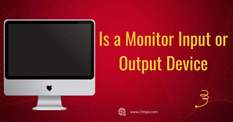 Is A Monitor Input Or Output Device Of Computer System Best 5 Uses