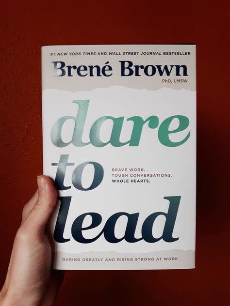 Dare To Lead Brave Work Tough Conversations Whole Hearts