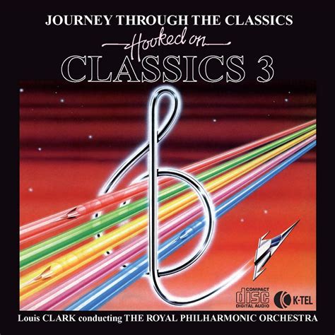 ‎hooked On Classics 3 Journey Through The Classics By Louis Clark