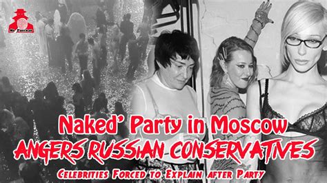 Naked Party In Moscow Angers Russian Conservatives Celebrities