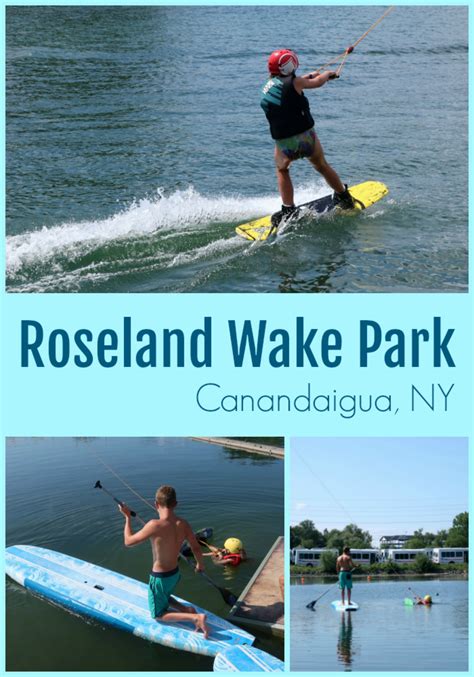 Roseland Wake Park Canandaigua NY A Nation Of Moms