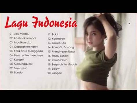 Halaman 3 dari 851, sekitar 13,609 lagu indonesia yang telah ditambahkan, diurutkan dengan views terbanyak. Lagu Pop Indonesia Spesial Tahun 2000AN Terpopuler - Lagu ...