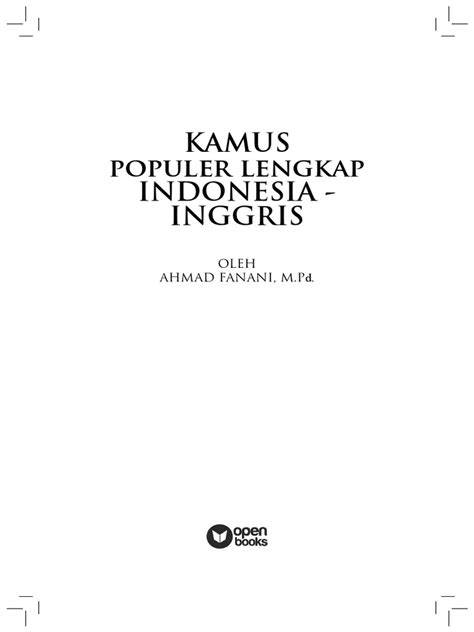 Kamu juga perlu membina hubungan lebih intens dengan gebetan, pacar, atau kekasih. kamus indonesia inggris lengkap nature lihat