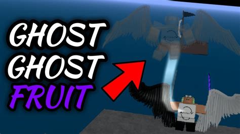 Ghost Ghost Fruit Showcase King Of Pirates Roblox Youtube