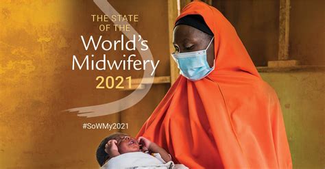 Midwives Need Our Support To Save More Lives Check Out The State Of