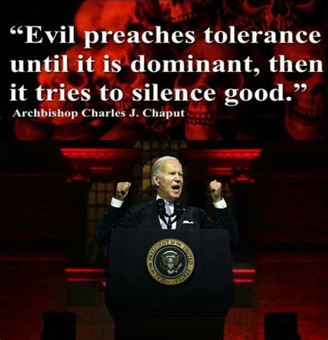 Evil Preaches Tolerance Until It Is Dominant Then It Tries To Silence