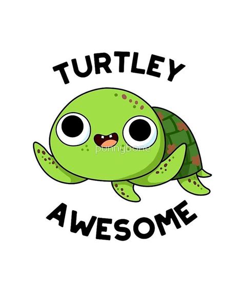 Funny Food Puns Punny Puns Cute Memes Funny Cute Turtle Puns