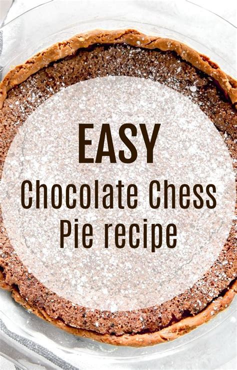 Easy Chocolate Chess Pie Celebrations At Home Recipe Chocolate