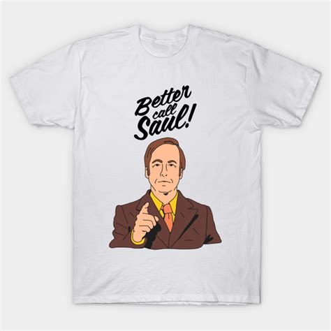 Saul Goodman Better Call Saul T Shirt Teepublic