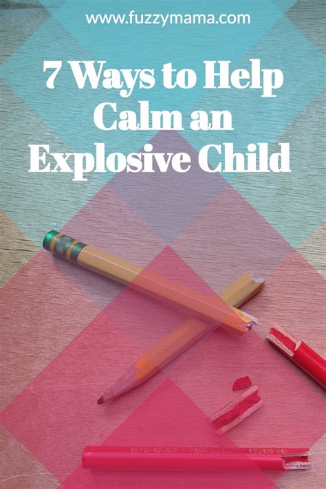 7 Ways To Help Calm An Explosive Child Fuzzymama In 2021 Raising Teenagers Raising Children
