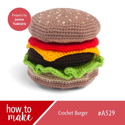 A529 Crochet Burger - Crochet Pattern - How To | Crochet, Crochet toys patterns, Crochet toddler