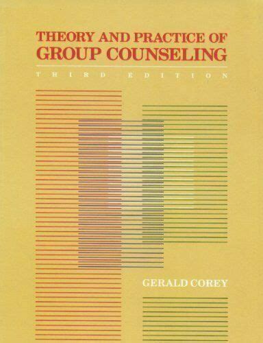 Theory And Practice Of Group Counseling By Gerald Corey Ebay