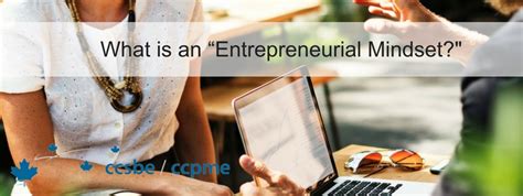 What Is An “entrepreneurial Mindset” The Canadian Council For Small