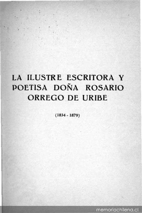 La Ilustre Escritora Y Poetisa Doña Rosario Orrego De Uribe 1834