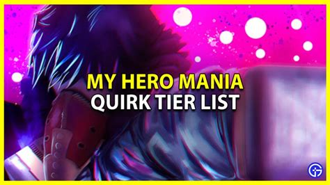 My Hero Mania Quirk Tier List April 2023 Gamer Tweak