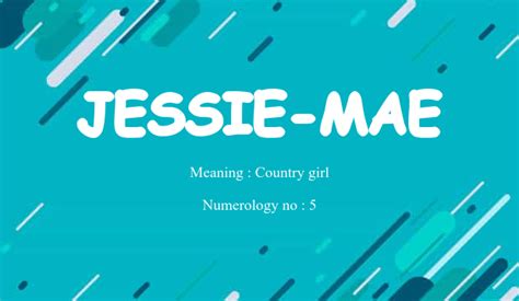 Jessie Mae Name Meaning