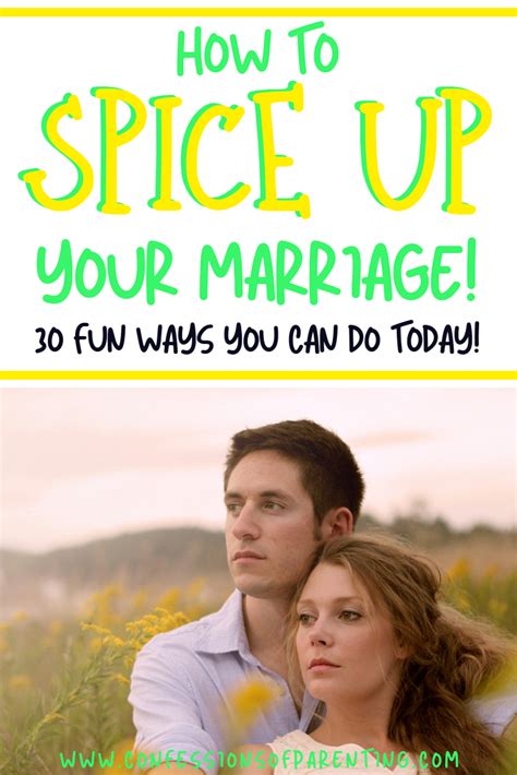 30 ways to spice up your marriage relationship tips rekindle love spice things up