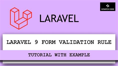 Laravel Form Validation Rule Tutorial With Example Scratch Code