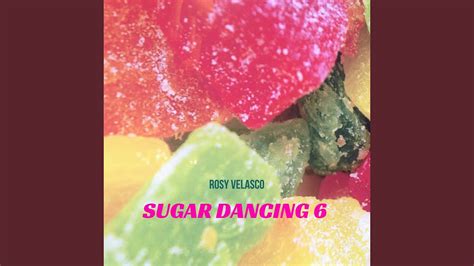 Sugar Dancing 6 Youtube