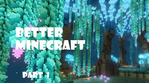 Better Minecraft Part 1 Youtube