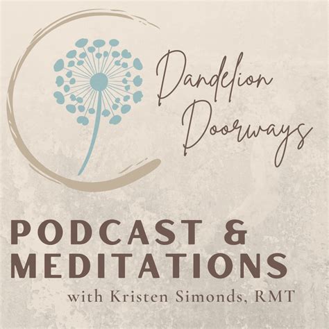 Dandelion Doorways Meditation And Reiki Essentials Irish Podcasts