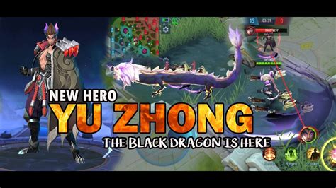 Yu Zhong The Black Dragon Skill Guide Mobile Legends New Hero Youtube