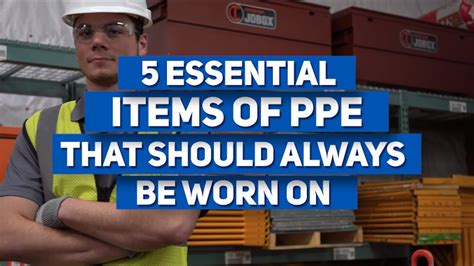 5 Essential Items Of Job Site Ppe Youtube