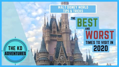 The Best And Worst Times To Visit Disney World In 2020 Month By