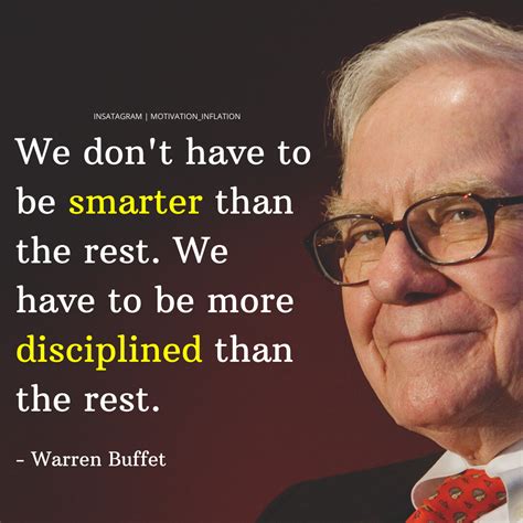 We Dont Have To Be Smarter Than The Rest Warren Buffet