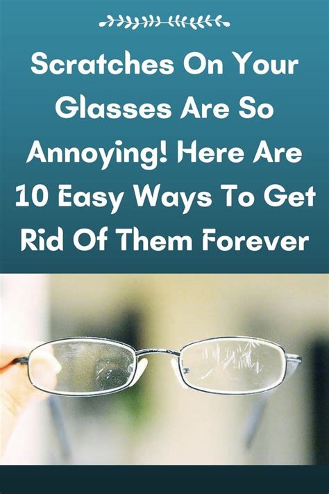 Scratches On Your Glasses Are So Annoying Here Are 10 Easy Ways To Get Rid Of Them Forever Artofit