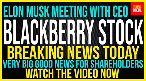 Bb Stock Blackberry Ltd Stock Breaking News Today Blackberry Stock