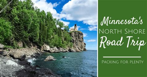 The Best Road Trip Minnesotas Beautiful North Shore Packing For