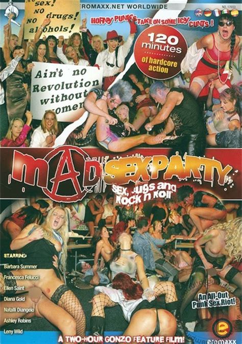 Mad Sex Party Sex Jugs And Rock N Roll 2006 Eromaxx Adult Dvd Empire