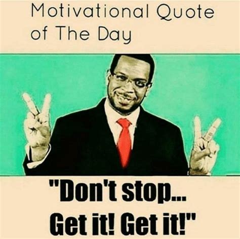 67 Funny Motivational Memes To Inspire Success Motivational Memes