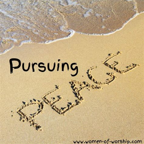 Pursuing Peace Worshipful Living Bible Quotes About Peace Peaceful