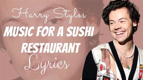 harry styles music for a sushi restaurant lyrics youtube