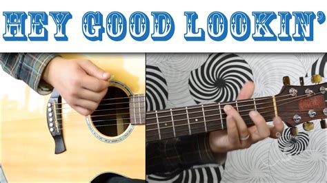 Hey Good Lookin Hank Williams Easy Guitar Tutorial Basic Chords