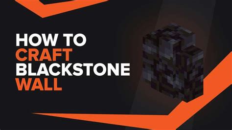 How To Make Blackstone Wall In Minecraft