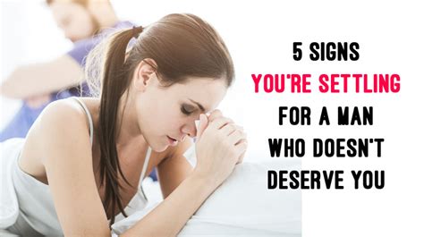 5 signs he s not enough don t settle womenworking