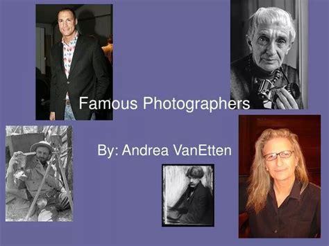 Ppt Famous Photographers Powerpoint Presentation Free Download Id