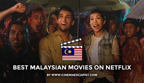 Looking for what to watch on netflix malaysia? The 10 Best Malaysian Movies on Netflix | Cinema Escapist