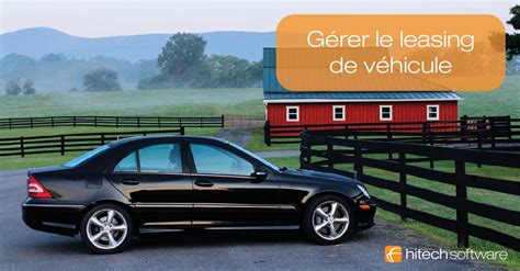 Hitech Software Comment Gérer Le Leasing De Véhicule