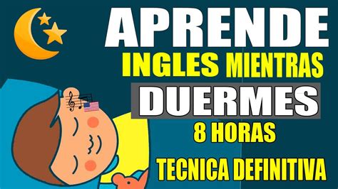 Aprende Ingles Mientras Duermes Técnica Definitiva El Secreto De La