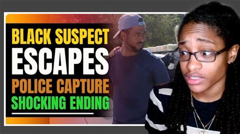 black suspect escapes police capture but does good deed soulsnack reaction youtube