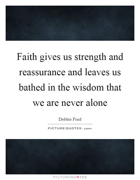Faith Strength Quotes And Sayings Faith Strength Picture Quotes